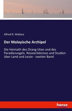 Der Malayische Archipel - Wallace, Alfred Russel