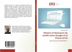 Histoire et Naissance du conflit entre Google et la Presse écrite - Descloix, Grégory