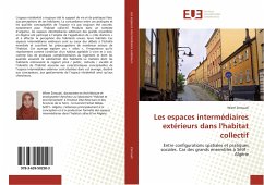 Les espaces intermédiaires extérieurs dans l'habitat collectif - Zerouati, Wiem