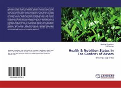 Health & Nutrition Status in Tea Gardens of Assam - Choudhury, Manisha;Barman, N N