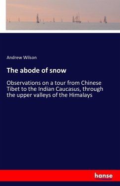 The abode of snow - Wilson, Andrew