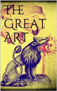 The Great Art (eBook, ePUB) - Joseph Pernety, Antoine