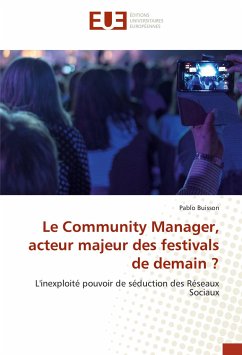 Le Community Manager, acteur majeur des festivals de demain ? - Buisson, Pablo