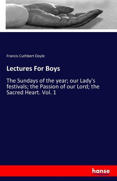 Lectures For Boys - Doyle, Francis Cuthbert