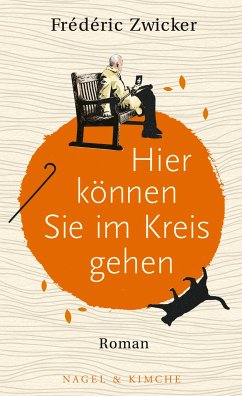 Hier können Sie im Kreis gehen (eBook, ePUB) - Zwicker, Frédéric