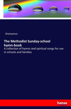 The Methodist Sunday-school hymn-book - Anonym