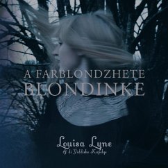 A Farblondzhete Blondinke - Lyne,Louisa/Yiddishe Kapelye,Di