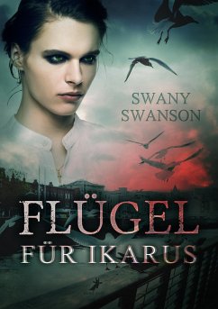 Flügel für Ikarus (eBook, ePUB) - Swanson, Swany