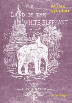 The Land of the White Elephant - Vincent, Frank