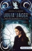 Julia Jäger und die Legende des Lichts