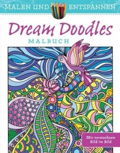 Malen und entspannen: Dream Doodles - Ahrens, Kathy