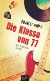 Die Klasse von 77 (eBook, ePUB)