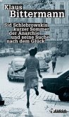 Sid Schlebrowskis kurzer Sommer der Anarchie und seine Suche nach dem Glück (eBook, ePUB)