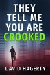 They Tell Me You Are Crooked (Duncan... - Bild 1