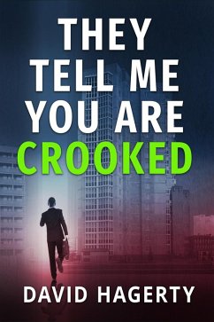 Cover They Tell Me You Are Crooked (Duncan Cochrane, #2) (eBook, ePUB)