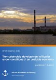 The sustainable development of Russia under conditions of an unstable economy (published in Russian) (eBook, PDF)