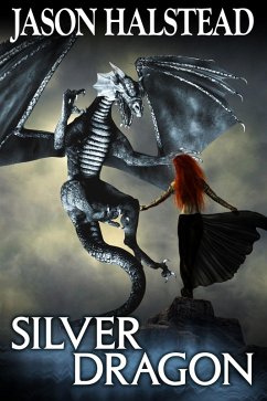 Silver Dragon (Blades of Leander, #3) (eBook, ePUB) - Halstead, Jason