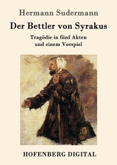 Der Bettler von Syrakus (eBook, ePUB) - Hermann Sudermann