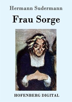 Frau Sorge (eBook, ePUB) - Hermann Sudermann