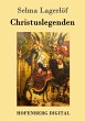Christuslegenden (eBook, ePUB) - Bild 1