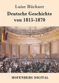 Deutsche Geschichte von 1815-1870 (eBook, ePUB)