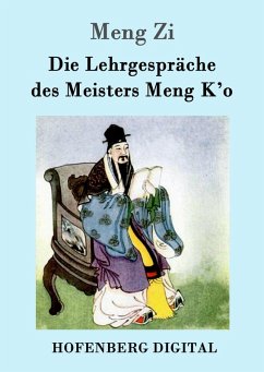 Die Lehrgespräche des Meisters Meng K'o (eBook, ePUB) - Meng Zi
