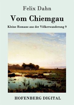 Vom Chiemgau (eBook, ePUB) - Felix Dahn
