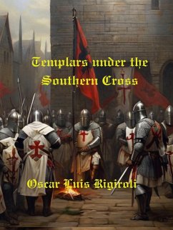 Templars under the Southern Cross (Myths, legends and Crime, #2) (eBook, ePUB) - Daurio11, Cedric