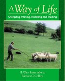 Way of Life, A: Sheepdog Training, Handling and Trialling (eBook, ePUB)