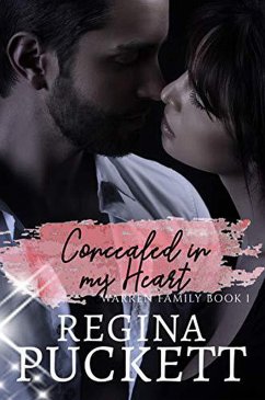Concealed in My Heart (The Warren Family Series, #1) (eBook, ePUB) - Puckett, Regina