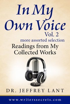 In My Own Voice. Reading from My Collected Works. More Assorted Selection (eBook, ePUB) - Lant, Jeffrey