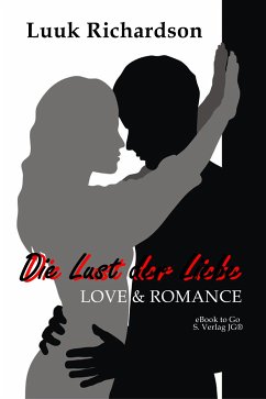 Die Lust der Liebe (eBook, ePUB) - Richardson, Luuk