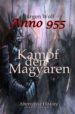 Anno 955 (Bd1): Kampf den Magyaren (eBook, ePUB)