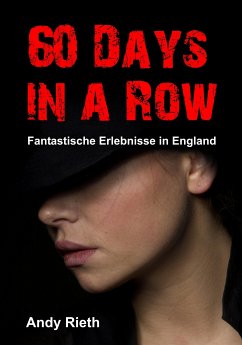 60 Days in a Row (eBook, ePUB) - Rieth, Andy