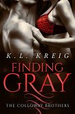 Finding Gray (The Colloway Brothers, #0.5) (eBook, ePUB) Finding Gray (The Colloway Brothers, #0.5) (eBook, ePUB)