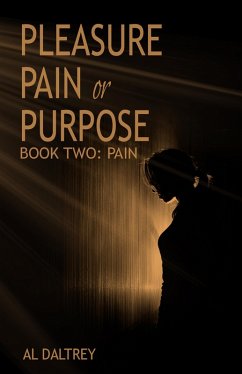 Cover Pleasure Pain or Purpose. Book Two: Pain (eBook, ePUB)