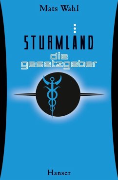 Die Gesetzgeber / Sturmland Bd.3 (eBook, ePUB) - Wahl, Mats