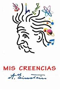 Mis creencias (eBook, ePUB) - Einstein, Albert