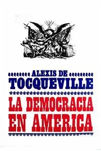 La democracia en América (eBook, ePUB) - de Tocqueville, Alexis