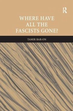 Where Have All The Fascists Gone? - Bar-On, Tamir