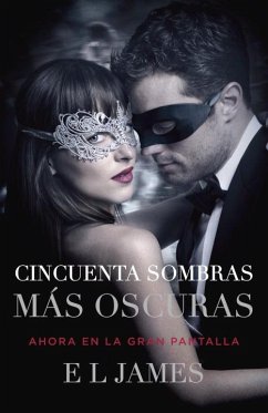 Cincuenta Sombras Más Oscuras (Movie Tie-In) / Fifty Shades Darker (Mti) - James, E L