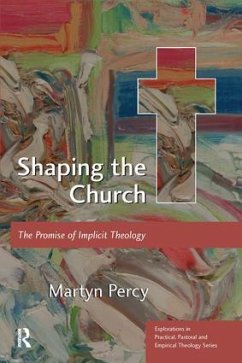 Shaping the Church - Percy, Martyn