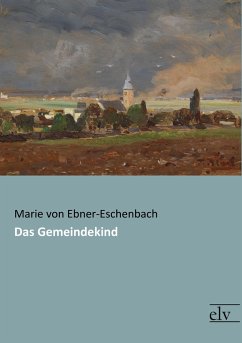 Das Gemeindekind - Ebner-Eschenbach, Marie von