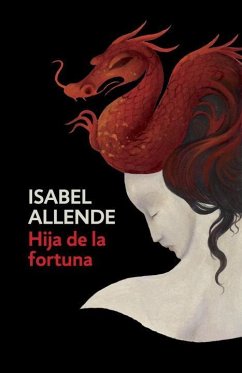 Hija de la Fortuna / Daughter of Fortune - Allende, Isabel