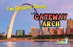 I'm Reading about the Gateway Arch - Marsh, Carole