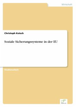 Soziale Sicherungssysteme in der EU - Kotsch, Christoph