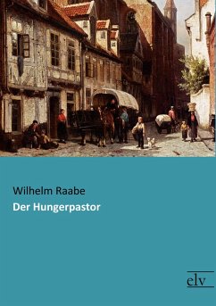 Der Hungerpastor - Raabe, Wilhelm