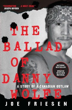 The Ballad of Danny Wolfe - Friesen, Joe