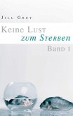 Keine Lust zum Sterben