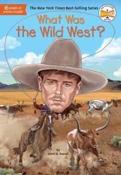 What Was the Wild West? - Pascal, Janet B; Who Hq